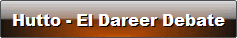 Hutto - El Dareer Debate